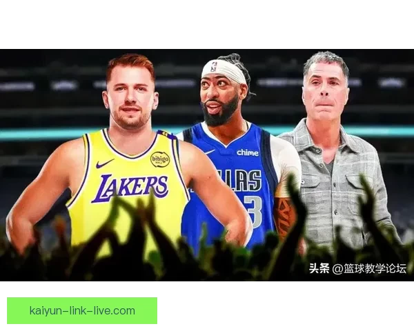 扎克洛维曝最大内幕 湖人大股东疑与哈里森勾结操作东契奇交易替代佩林卡